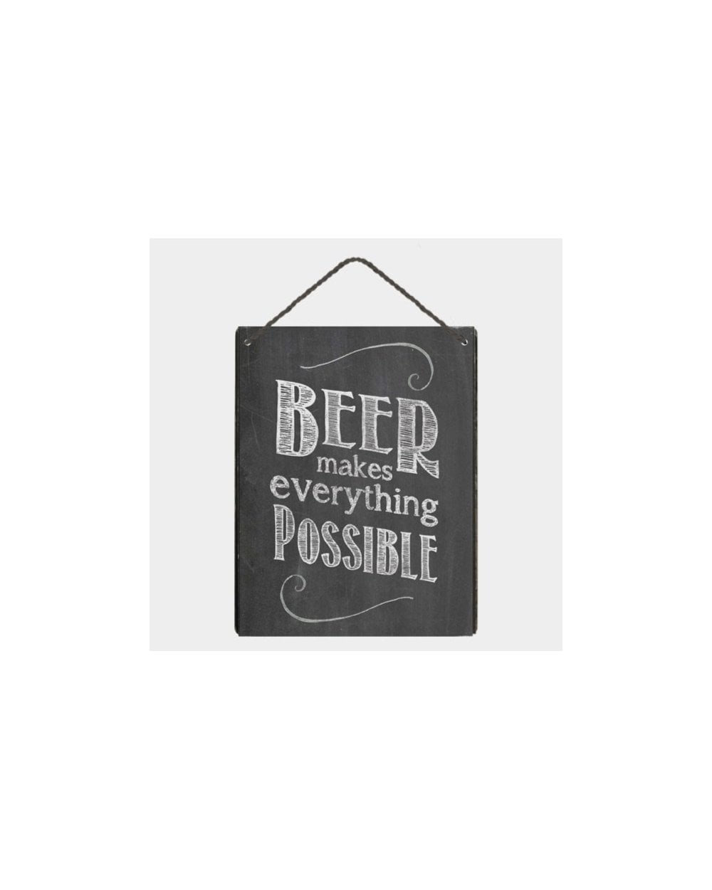 Black Sign - Beer Makes Everything Possible