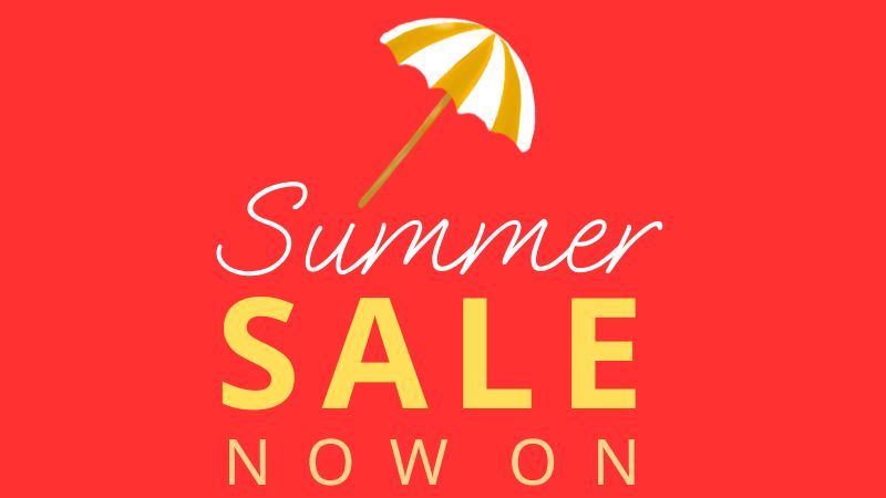 SUMMER SALE NOW ON