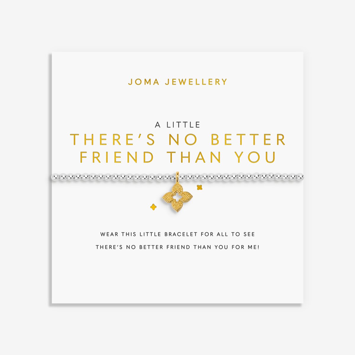A Little 'There's No Better Friend Than You' Bracelet In Silver and Gold Plating