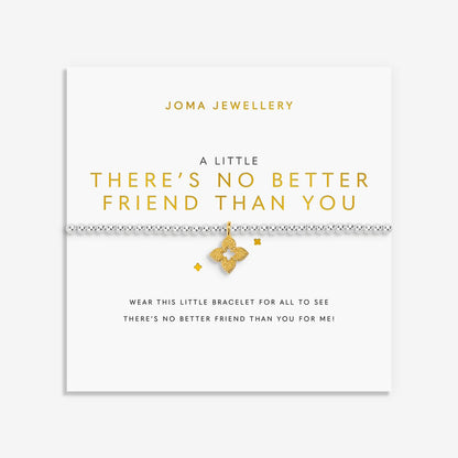 A Little 'There's No Better Friend Than You' Bracelet In Silver and Gold Plating