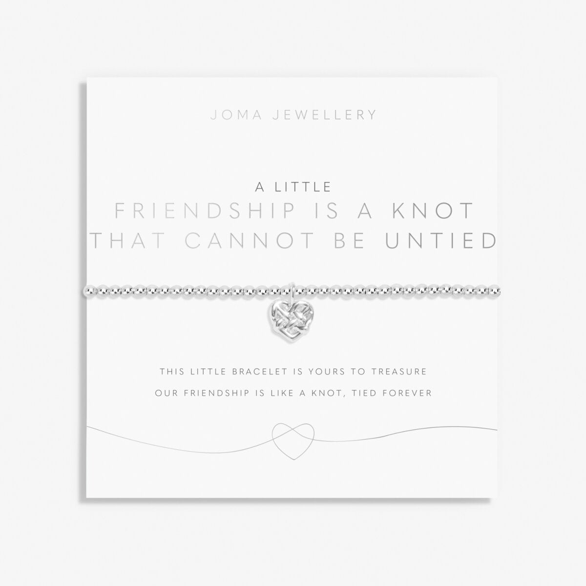 A LITTLE FRIENDSHIP IS A KNOT THAT CANNOT BE UNTIED BRACELET