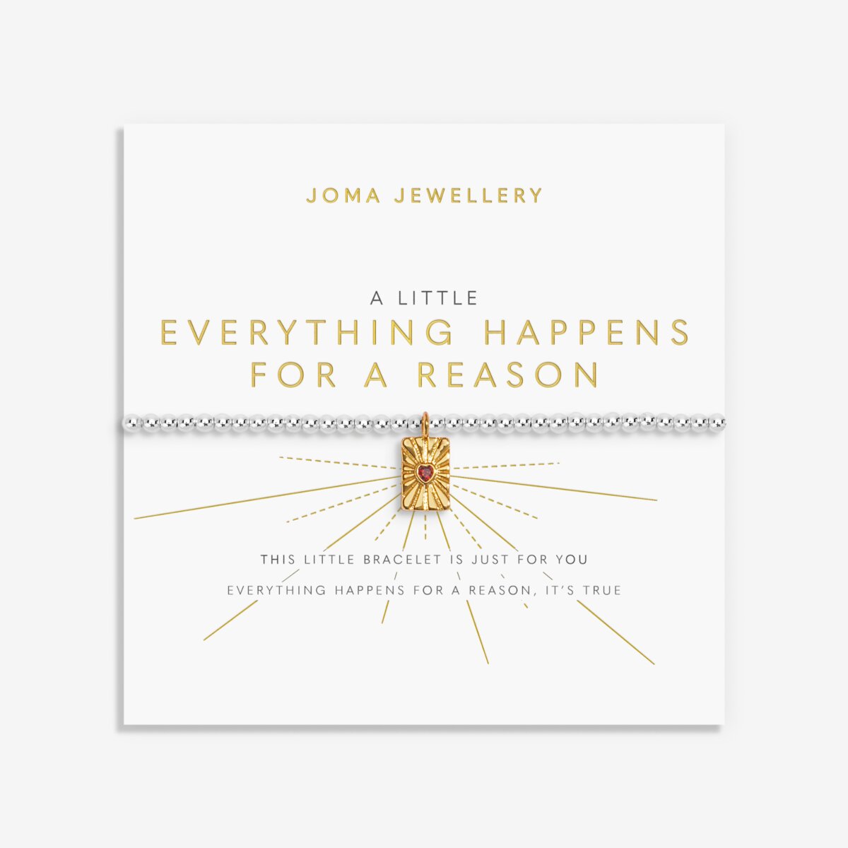 A LITTLE EVERYTHING HAPPENS FOR A REASON BRACELET