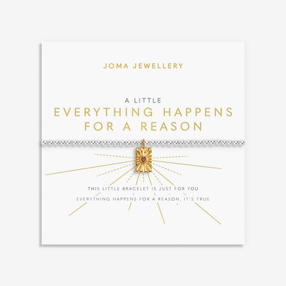 A LITTLE EVERYTHING HAPPENS FOR A REASON BRACELET