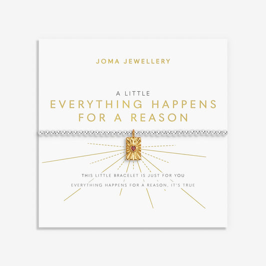 A LITTLE EVERYTHING HAPPENS FOR A REASON BRACELET