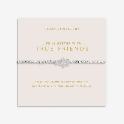 FOREVER YOURS LIFE IS BETTER WITH TRUE FRIENDS BRACELET