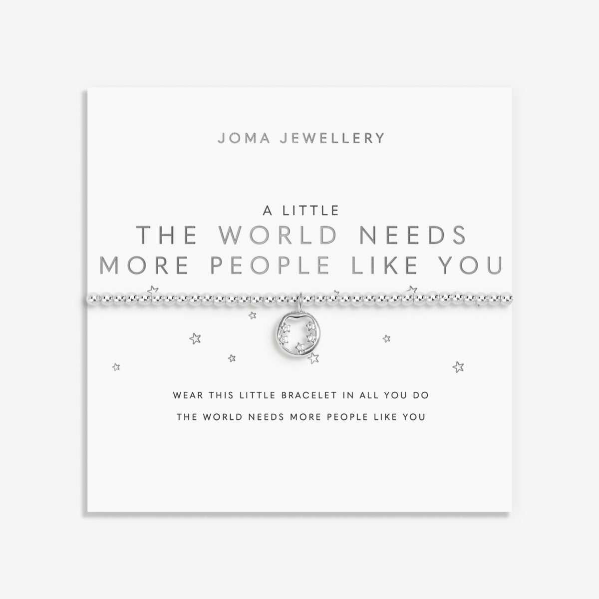 A LITTLE THE WORLD NEEDS MORE PEOPLE LIKE YOU BRACELET