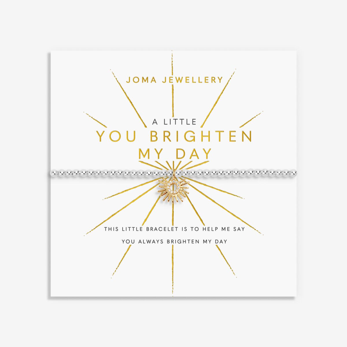 A LITTLE YOU BRIGHTEN MY DAY BRACELET