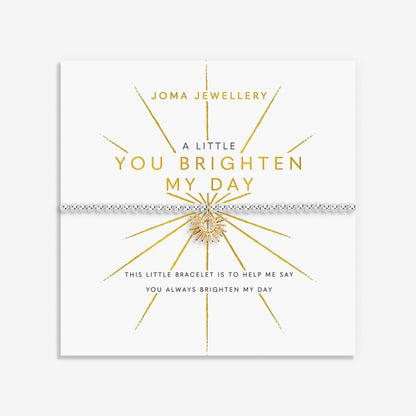 A LITTLE YOU BRIGHTEN MY DAY BRACELET