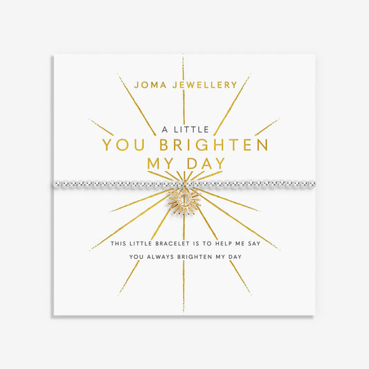 A LITTLE YOU BRIGHTEN MY DAY BRACELET