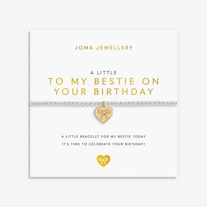 A LITTLE TO MY BESTIE ON YOUR BIRTHDAY BRACELT