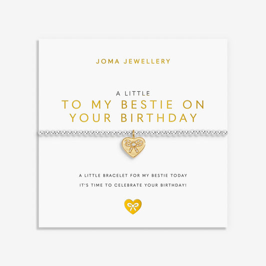 A LITTLE TO MY BESTIE ON YOUR BIRTHDAY BRACELT